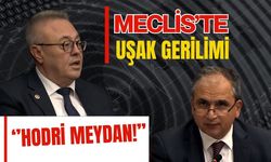Mecliste Uşak Gerilimi: “Hodri Meydan!”