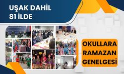 Uşak Dahil 81 İlde Okullara Ramazan Genelgesi