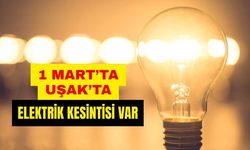 1 Mart’ta Uşak’ta Elektrik Kesintisi Var