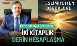Prof. Dr. Sait Çelik’ten İki Kitaplık Derin Hesaplaşma