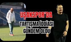 Uşakspor’da Tartışma İddiası Gündem Oldu