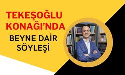 Tekeşoğlu Konağı’nda Beyne Dair Söyleşi