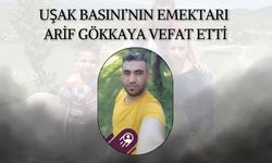 Uşak Basını'nın Emektarı Arif Gökkaya Vefat Etti