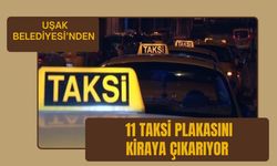 Belediye 11 Taksi Plakasını Kiraya Çıkarıyor