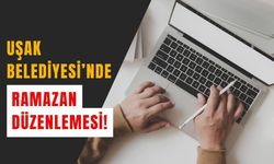 Uşak Belediyesi’nde Ramazan Düzenlemesi!