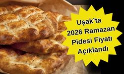 Uşak’ta 2026 Ramazan Pidesi Fiyatı Açıklandı