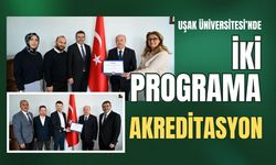 Uşak Üniversitesi’nde İki Programa Akreditasyon