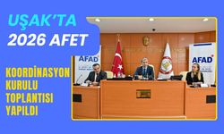 Uşak’ta 2026 Afet Koordinasyon Kurulu Toplantısı Yapıldı