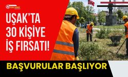 Uşak’ta 30 Kişiye İş Fırsatı! Başvurular Başlıyor