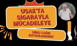 Uşak’ta Sigarayla Mücadeleye Şiirli Çağrı Duygulandırdı