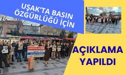 Uşak’ta Basın Özgürlüğü İçin Açıklama Yapıldı