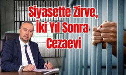 Siyasette Zirve, İki Yıl Sonra Tutuklama