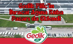 Gedik Piliç’in İhracat Ağına Küba Pazarı da Eklendi