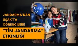 Jandarma’dan Uşak’ta Öğrencilere “Tim Jandarma” Etkinliği