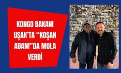 Kongo Bakanı Uşak’ta “Koşan Adam”da Mola Verdi