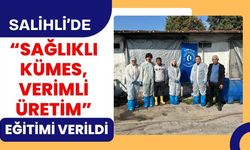 Salihli’de “Sağlıklı Kümes, Verimli Üretim” Eğitimi Verildi