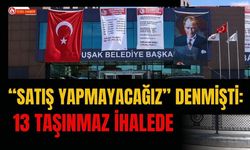 “Satış Yapmayacağız” Denmişti: 13 Taşınmaz İhalede
