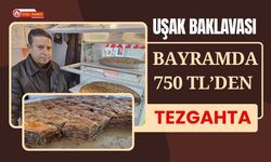 Uşak Baklavası Bayramda 750 TL’den Tezgahta