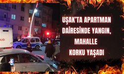 Uşak’ta Apartman Dairesinde Yangın, Mahalle Korku Yaşadı