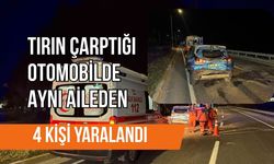 Tırın Çarptığı Otomobilde Aynı Aileden 4 Kişi Yaralandı