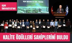 Uşak Üniversitesi’nde Kalite Ödülleri Sahiplerini Buldu