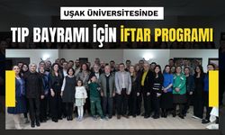 Uşak Üniversitesinde Tıp Bayramı İçin İftar Programı