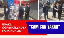 Uşaklı Öğrencilerden Anlamlı Farkındalık: "Cam Can Yakar"
