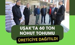 Uşak’ta 60 Ton Nohut Tohumu Üreticiye Dağıtıldı
