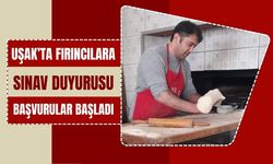 Uşak’ta Fırıncılara Sınav Duyurusu: Başvurular Başladı