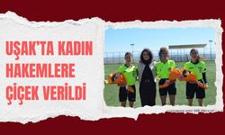 Uşak’ta Kadın Hakemlere Çiçek Verildi