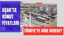 Uşak’ta Konut Fiyatları Türkiye’ye Göre Nerede?