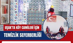 Uşak’ta Köy Camileri İçin Temizlik Seferberliği