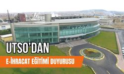 UTSO’dan E-İhracat Eğitimi Duyurusu