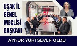 Uşak İl Genel Meclisi Başkanı Aynur Yurtsever Oldu