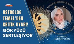 Astrolog Temel’den Kritik Uyarı! Gökyüzü Sertleşiyor