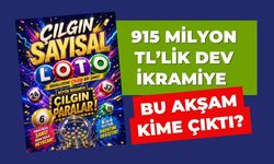 915 Milyon TL’lik Dev İkramiye Bu Akşam Kime Çıktı?