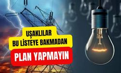 Uşaklılar Bu Listeye Bakmadan Plan Yapmayın