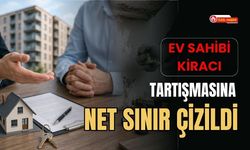 Ev Sahibi-Kiracı Tartışmasına Net Sınır Çizildi