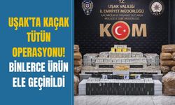 Uşak’ta Kaçak Tütün Operasyonu! Binlerce Ürün Ele Geçirildi