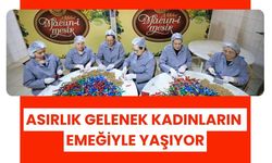 Asırlık Gelenek Kadınların Emeğiyle Yaşıyor