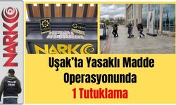 Uşak’ta Yasaklı Madde Operasyonunda 1 Tutuklama