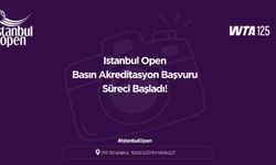 İstanbul Open İçin Basın Akreditasyon Süreci Başladı! Son Gün 1 Mayıs