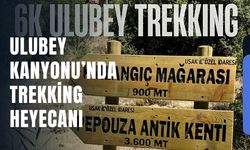 Ulubey Kanyonu’nda Trekking Heyecanı: Doğanın Kalbine Yolculuk Başlıyor