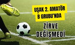 Uşak 2. Amatör B Grubu’nda Zirve Değişmedi