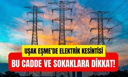 Uşak Eşme’de Elektrik Kesintisi: Bu Cadde ve Sokaklara Dikkat!