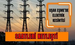 Uşak Eşme’de Elektrik Kesintisi, Saatleri Netleşti