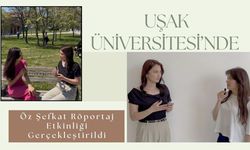 Uşak Üniversitesi’nde Öz Şefkat Röportaj Etkinliği Gerçekleştirildi