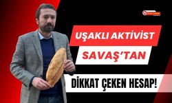Uşaklı Aktivist Savaş’tan Dikkat Çeken Hesap!