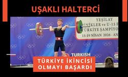 Uşaklı Halterci Türkiye İkincisi Olmayı Başardı
