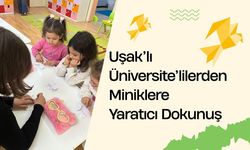 Uşaklı Üniversitelilerden Miniklere Yaratıcı Dokunuş